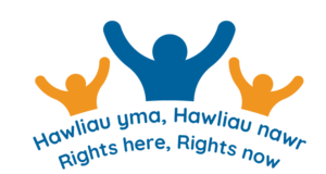 Three stylised figures with their arms in the air. Two orange figures flank a blue one in the centre. Underneath, the project title, 'Rights here, Rights Now' is written in Welsh and English.